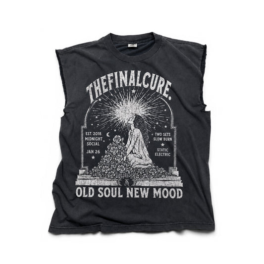 THEFINALCURE. “OLD SOUL NEW MOOD” CUT-OFF TEE